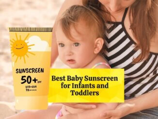 Featured Image of Best Baby Sunscreen for Infants and Toddlers