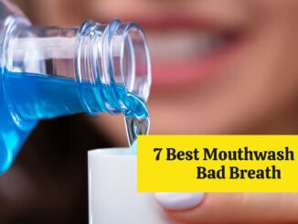 Featured Image of 7 Best Mouthwash For Bad Breath Blog