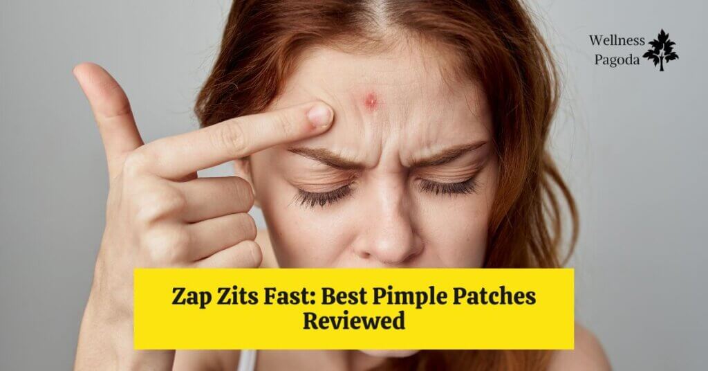 Featured image of Zap Zits Fast: Best Pimple Patches Reviewed blog