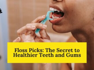 Featured Image of Floss Picks The Secret to Healthier Teeth and Gums Blog