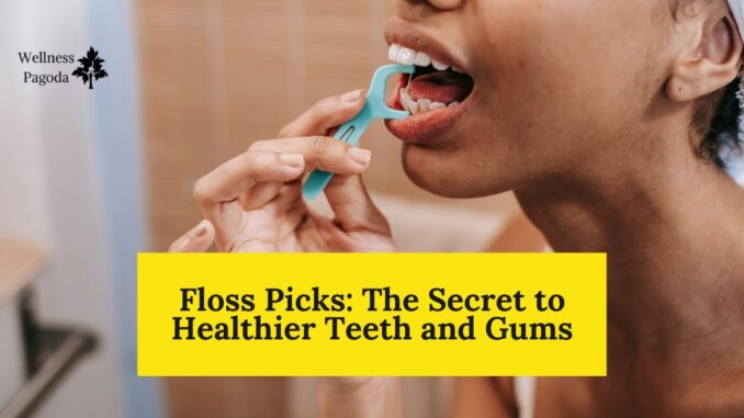 Featured Image of Floss Picks The Secret to Healthier Teeth and Gums Blog